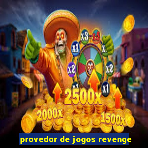 provedor de jogos revenge